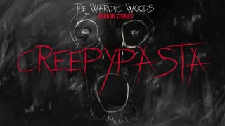 CREEPYPASTA | Haunted school story | The Warning Woods Horror Fiction and Scary Stories