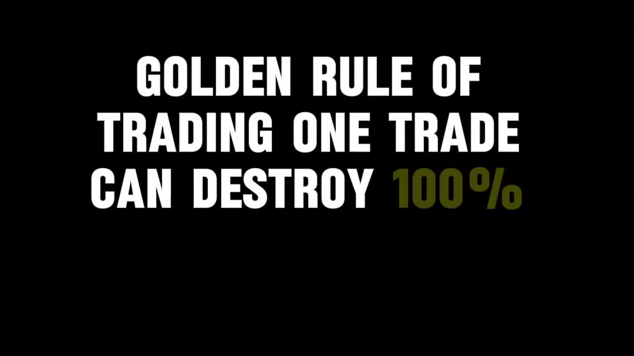 Golden rule of trading