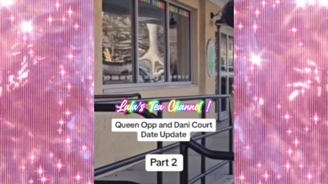 - QUEEN OPP & DANI ; UPDATE !