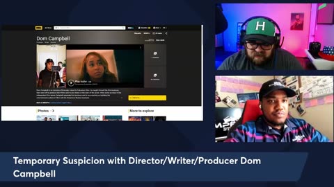 Ep4 w/ Writer, Director Producer Dom Campbell