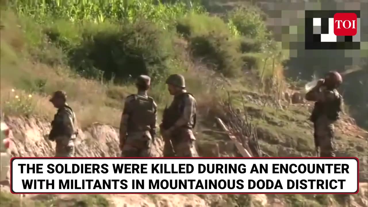 Indian Army Officer, Three Soldiers Killed In J&K Gunfight With Pak Terrorists _ Doda Encounter.mp4