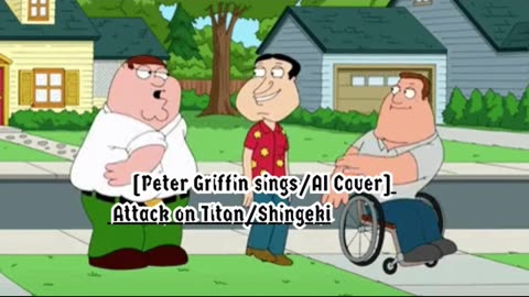 [Peter Griffin sings AI] AttackonTitan: FinalSeason - TheFinalChapters LinkedHorizon - SaigonoKyojin