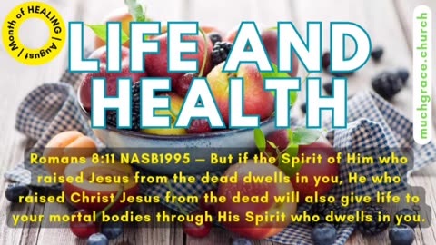 LIFE and Health (Healing is God's Will 5)