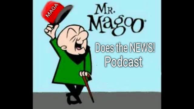 Mr. Magoo Does the NEWS! Episode 2