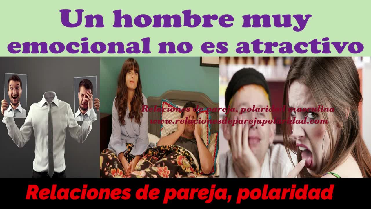 Un hombre muy emocional no es atractivo π al seducirla esto es muy malo πβ€ππ¨ mejorado