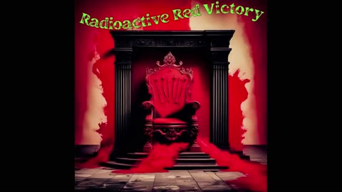 Radioactive Red Victory