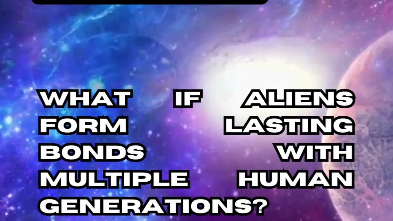 Extraterrestrial-Human Intergenerational Bonds II