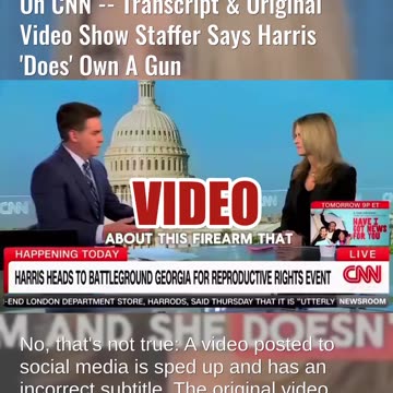 Fact Check: Harris Staffer Did NOT Say Harris 'Doesn't' Own A Firearm -- CNN Transcript Says 'Does'