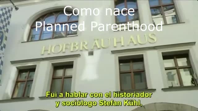 COMO NACE PLANNED PARENTHOOD? - INFLUENCIA NAZI?