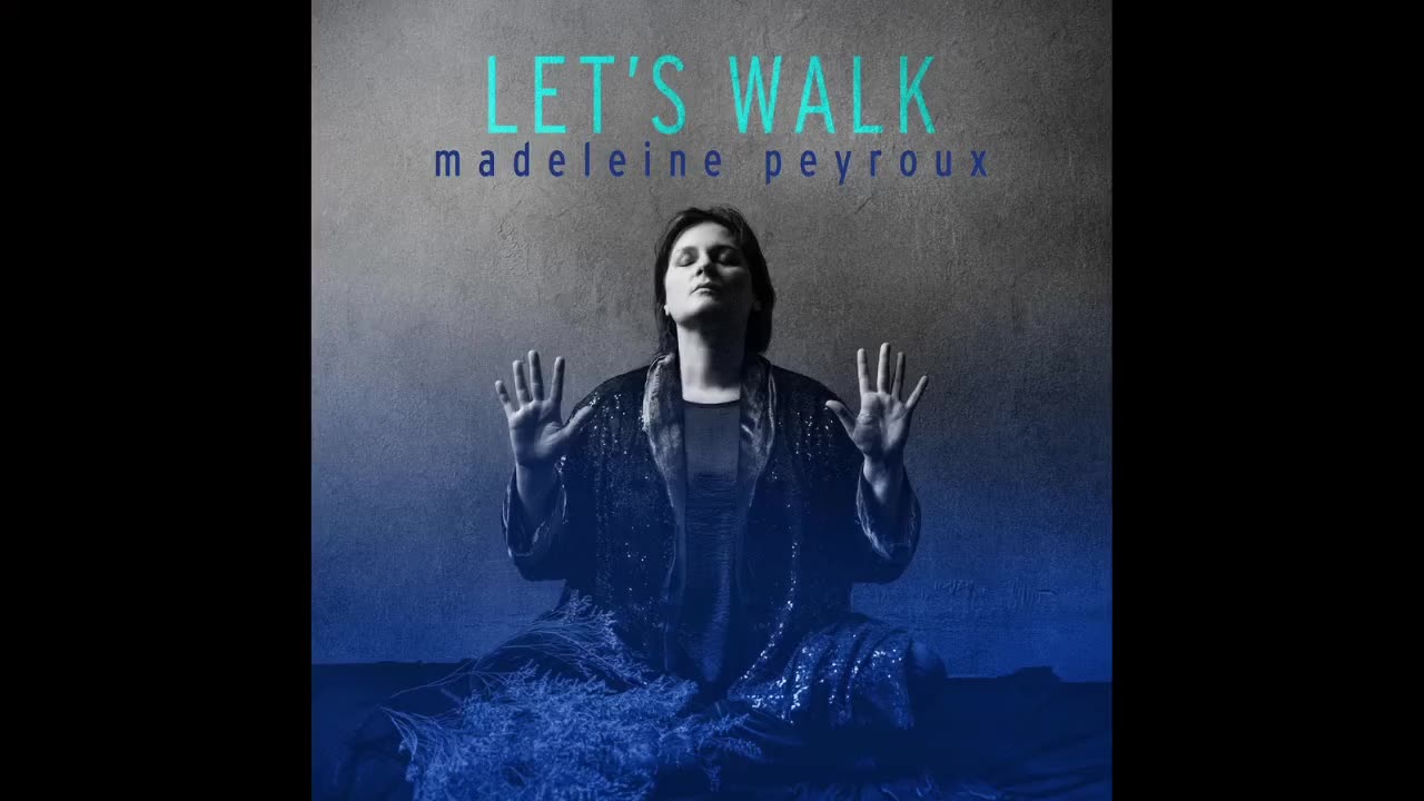 Madeleine Peyroux - Let's Walk
