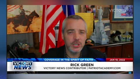 VICTORY News 1/10/22 - 4 p.m. CT: Keep Fighting for What's Right (Rick Green)