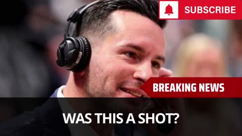 NBA Fans Think JJ Redick Just Took A Shot At Darvin Ham