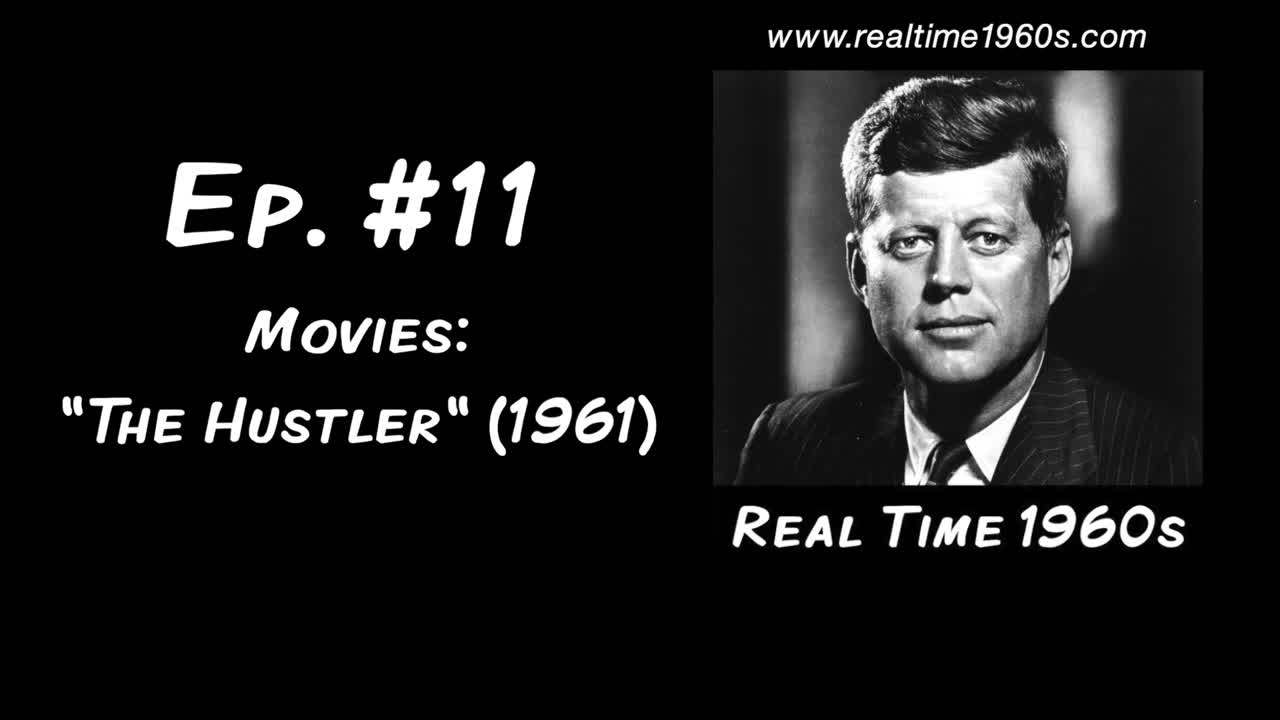 Movies: Robert Rossen's "The Hustler" (1961) [Ep. 11]