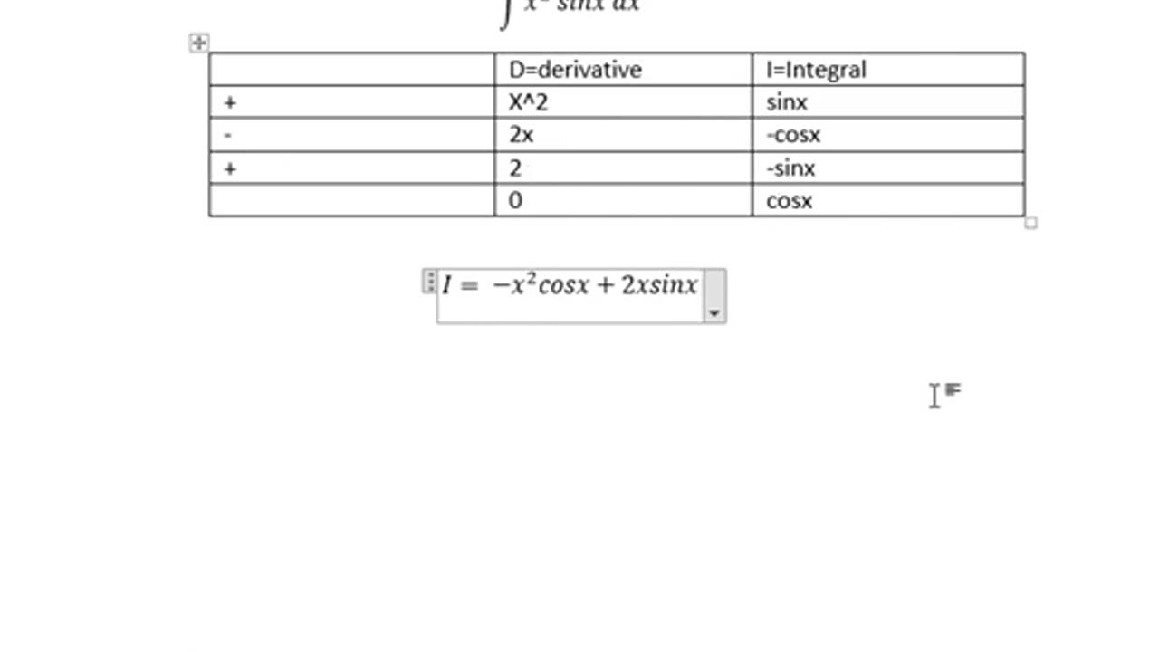 Calculus Help: Integral of x^2 sinx dx - Integration by parts by using the table