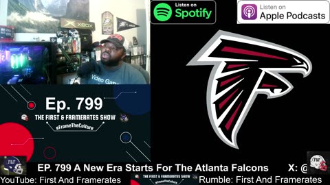 Ep. 799 A New Era Starts For The Atlanta Falcons