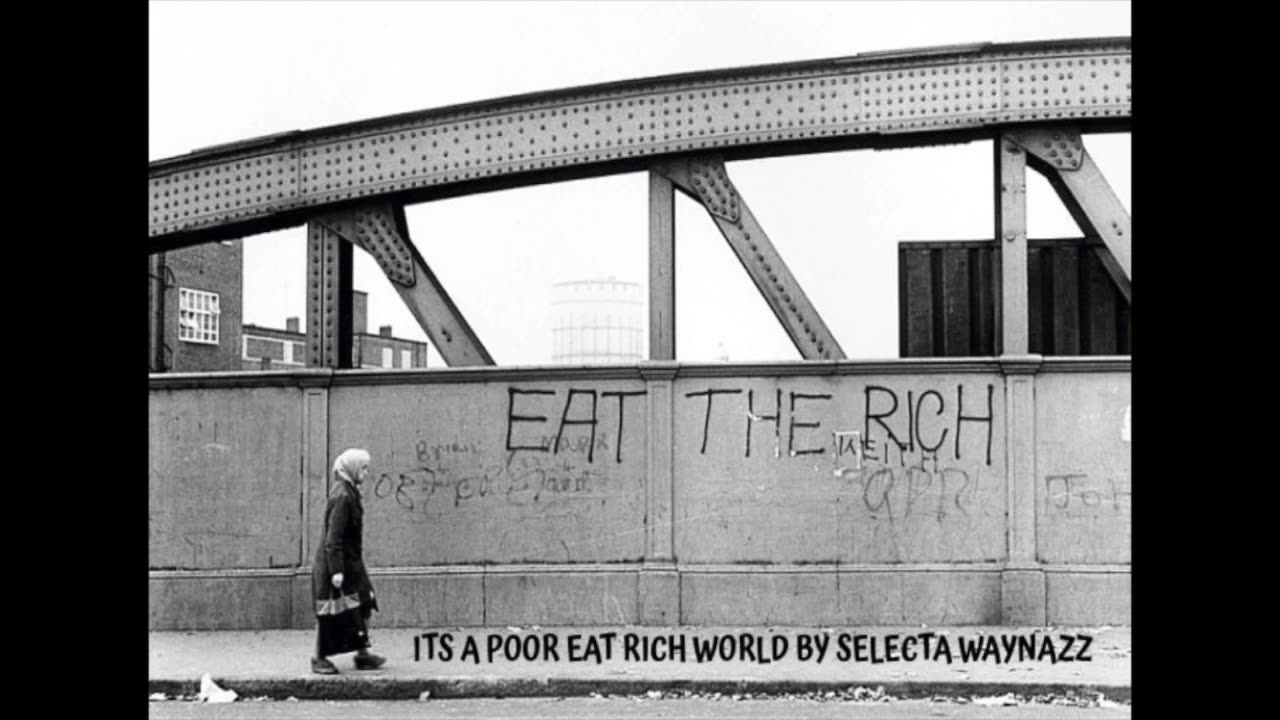 ITS A POOR EAT RICH WORLD