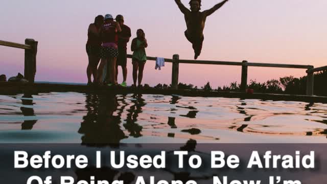 Afraid Of Being Alone
