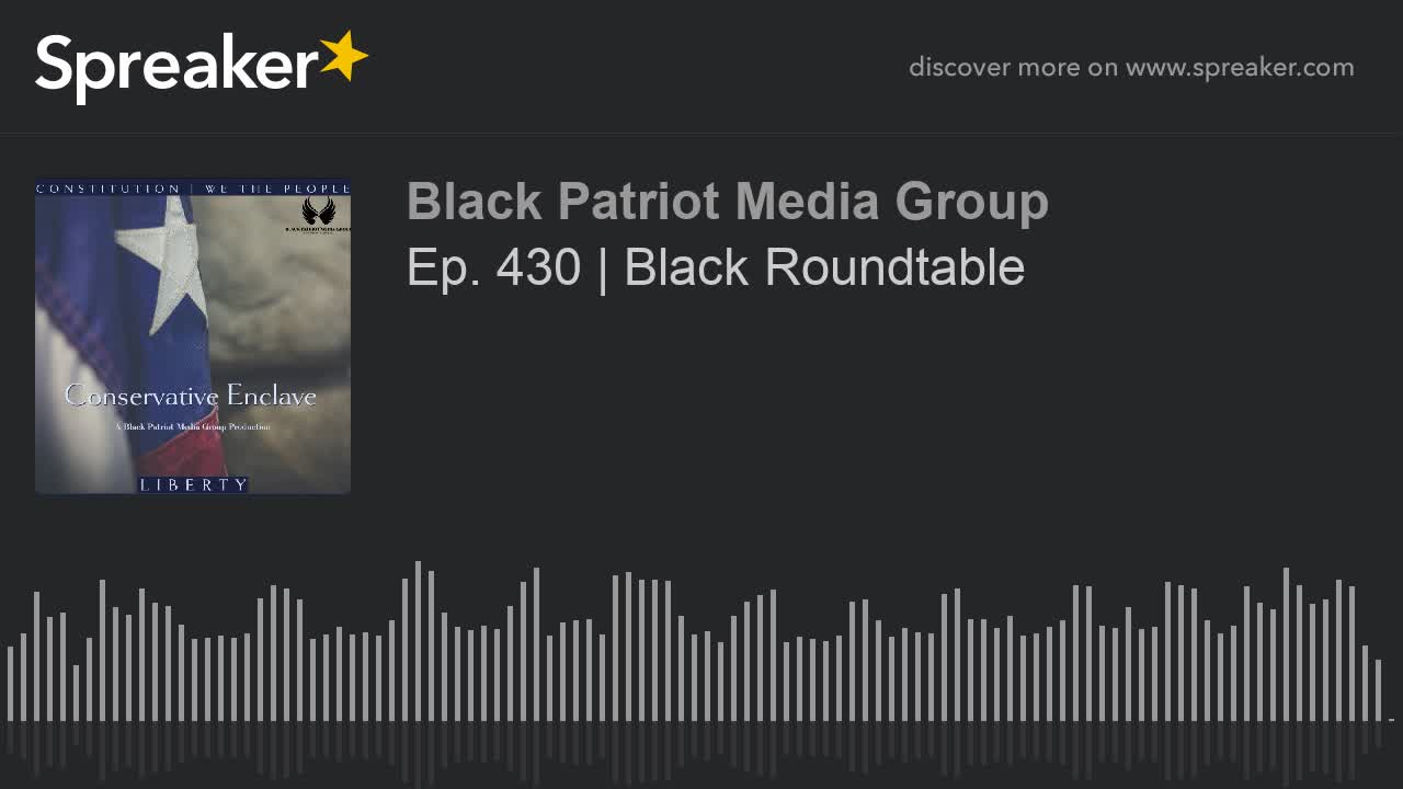 Ep. 430 _ Black Roundtable