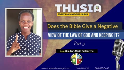Does the Bible give a negative View of God's Law and keeping it? Pt.3