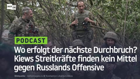 Wo erfolgt der nächste Durchbruch? Kiews Streitkräfte finden kein Mittel gegen Russlands Offensive