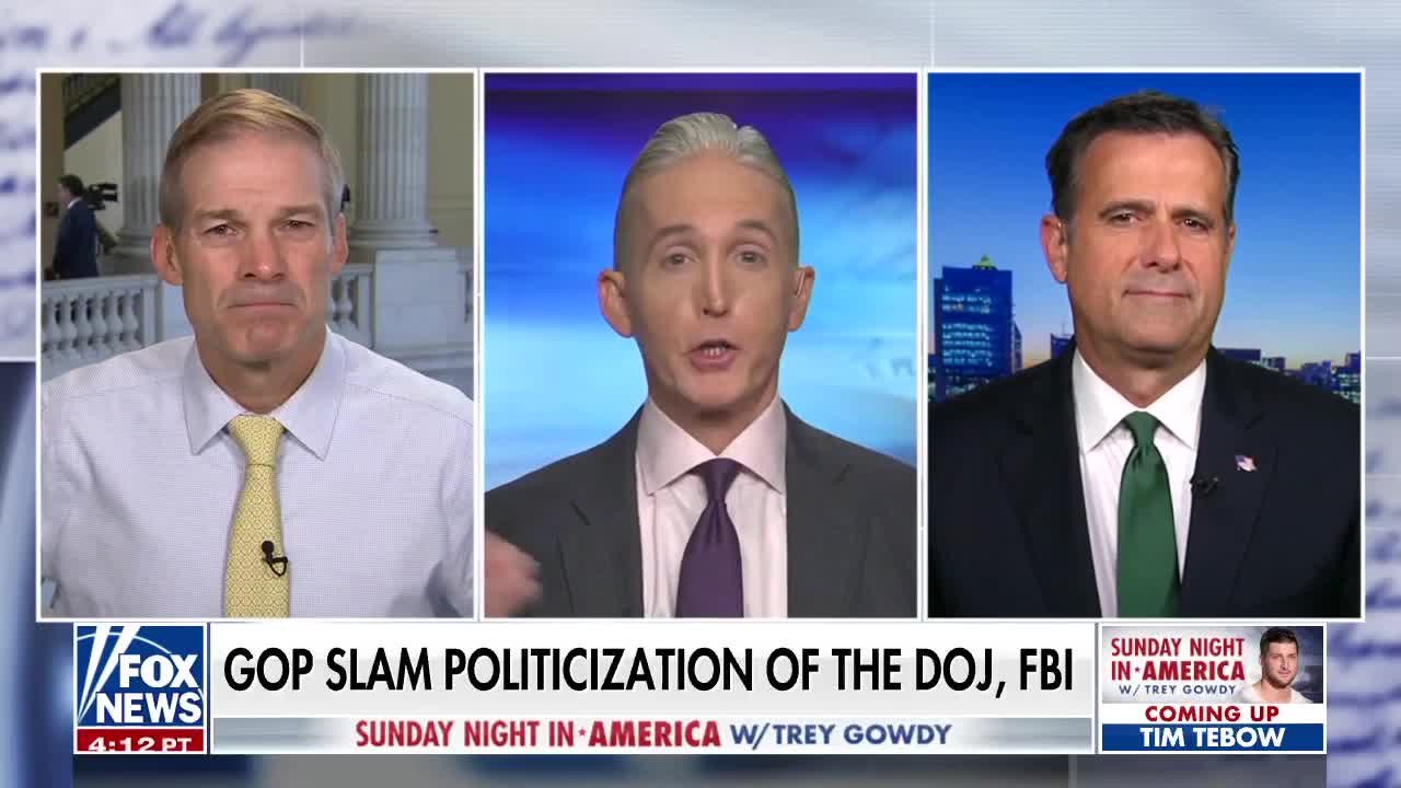 Rep. Jim Jordan and former DNI John Ratcliffe slam politicization of the DOJ, FBI