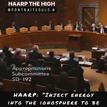 What is HAARP? “HAARP is designed to inject energy into the ionosphere in order to control it”
