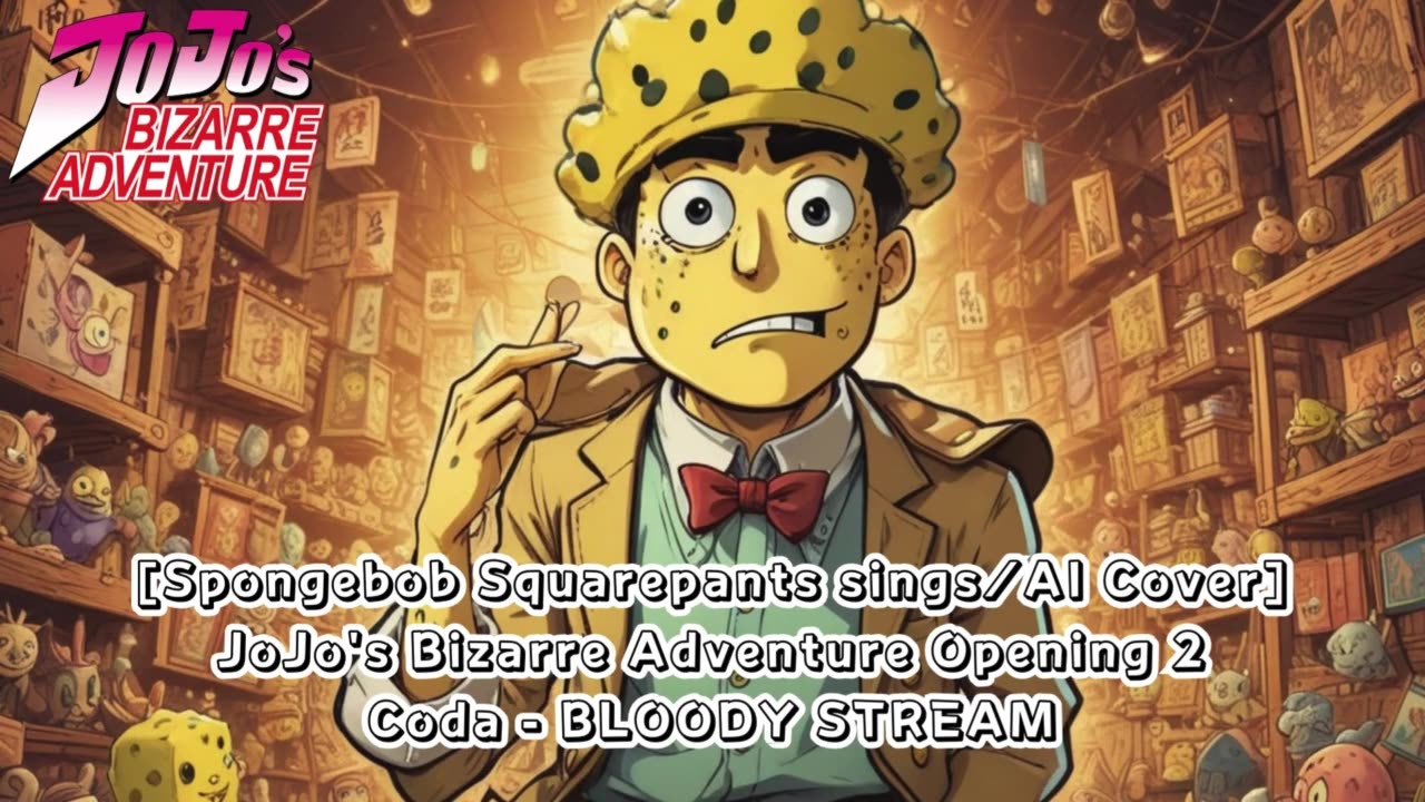 [SpongeBob sings/AI Cover] JoJo's Bizarre Adventure Opening 2 Coda - BLOODY STREAM