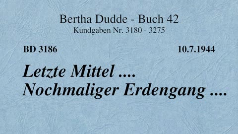 BD 3186 - LETZTE MITTEL .... NOCHMALIGER ERDENGANG ....