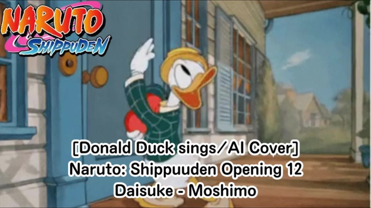 [Donald Duck sings/AI Cover] Naruto: Shippuden Opening 12 | Daisuke - Moshimo