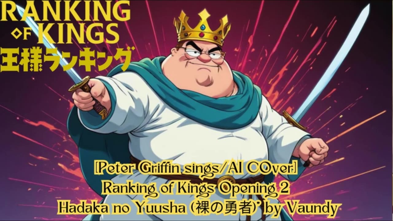 [Peter Griffin sings/AI Cover] Ousama Ranking/Ranking of Kings OP 2 |Vaundy - Hadaka no Yuusha 裸の勇者