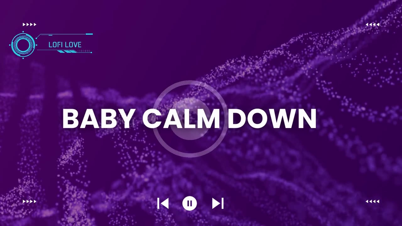 Baby Calm Down | Lofi version.