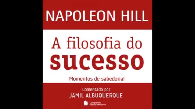 A Filosofia Do Sucesso | Napoleon Hill | Áudio Livro