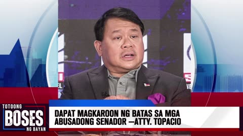 Dapat magkaroon ng batas sa mga abusadong senador —Atty. Topacio