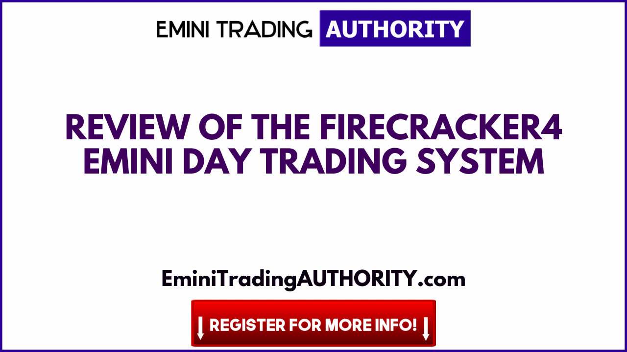 Review of the Firecracker4 Emini Day Trading System