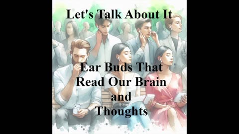 Let's Talk About It Tuesday: Ear Buds That Read Your Mind