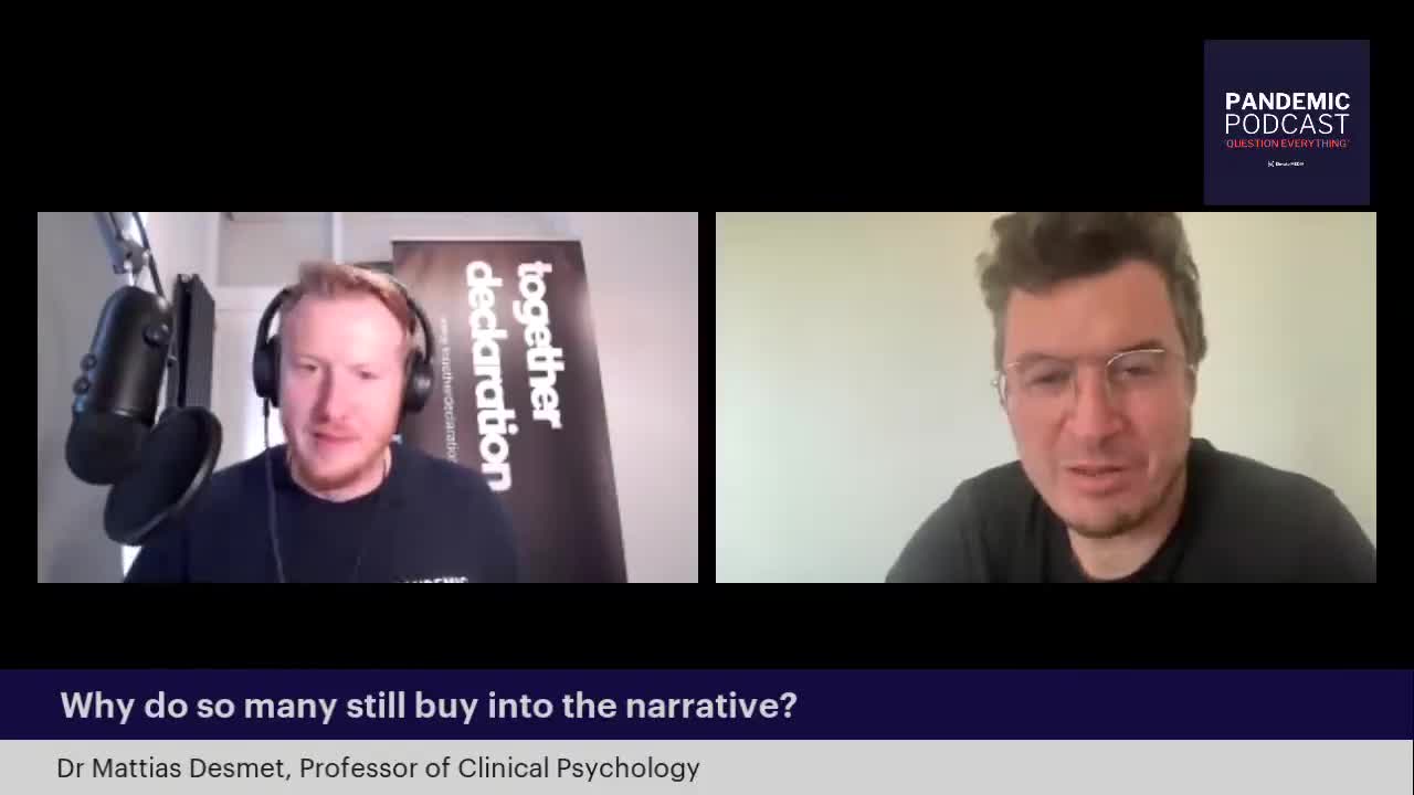 Mattias Desmet - WHY DO SO MANY STILL BUY INTO THE NARRATIVE?