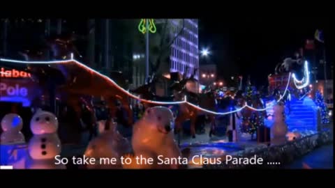 "Take Me To The Santa Claus Parade"