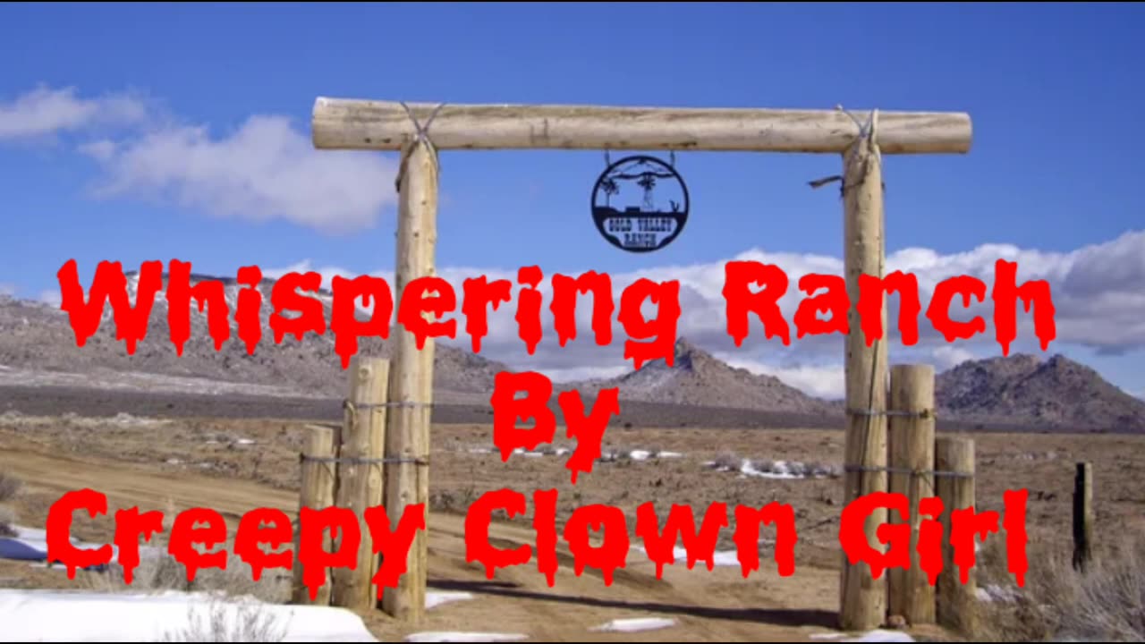 Whispering Ranch by Creepy Clown Girl