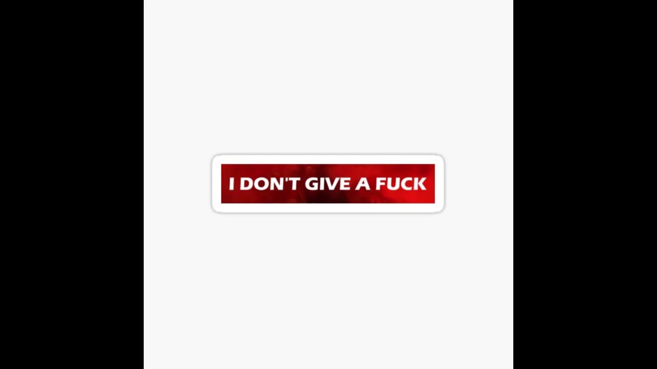 I Dont Give A Fuck