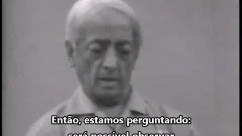 Observar sem uma intenção - Jiddu Krishnamurti