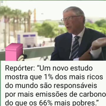 Repórter: “Um novo estudo mostra que 1% dos mais ricos do mundo são responsáveis ​​por mais emissões de carbono do que os 66% mais pobres.”