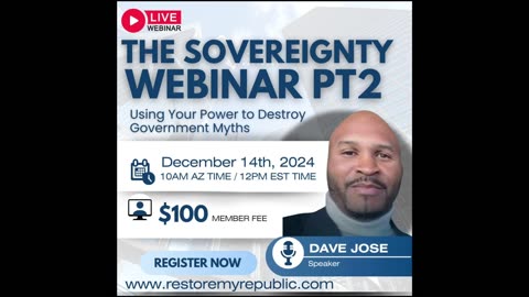 12-14 The Sovereignty Webinar PART 2 Destroying Gov Myths