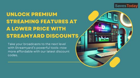 Unlock Amazing Savings with Streamyard Discount Codes