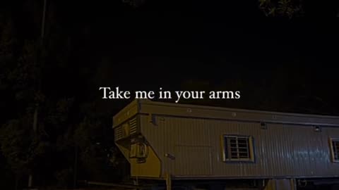 Take me in your arms