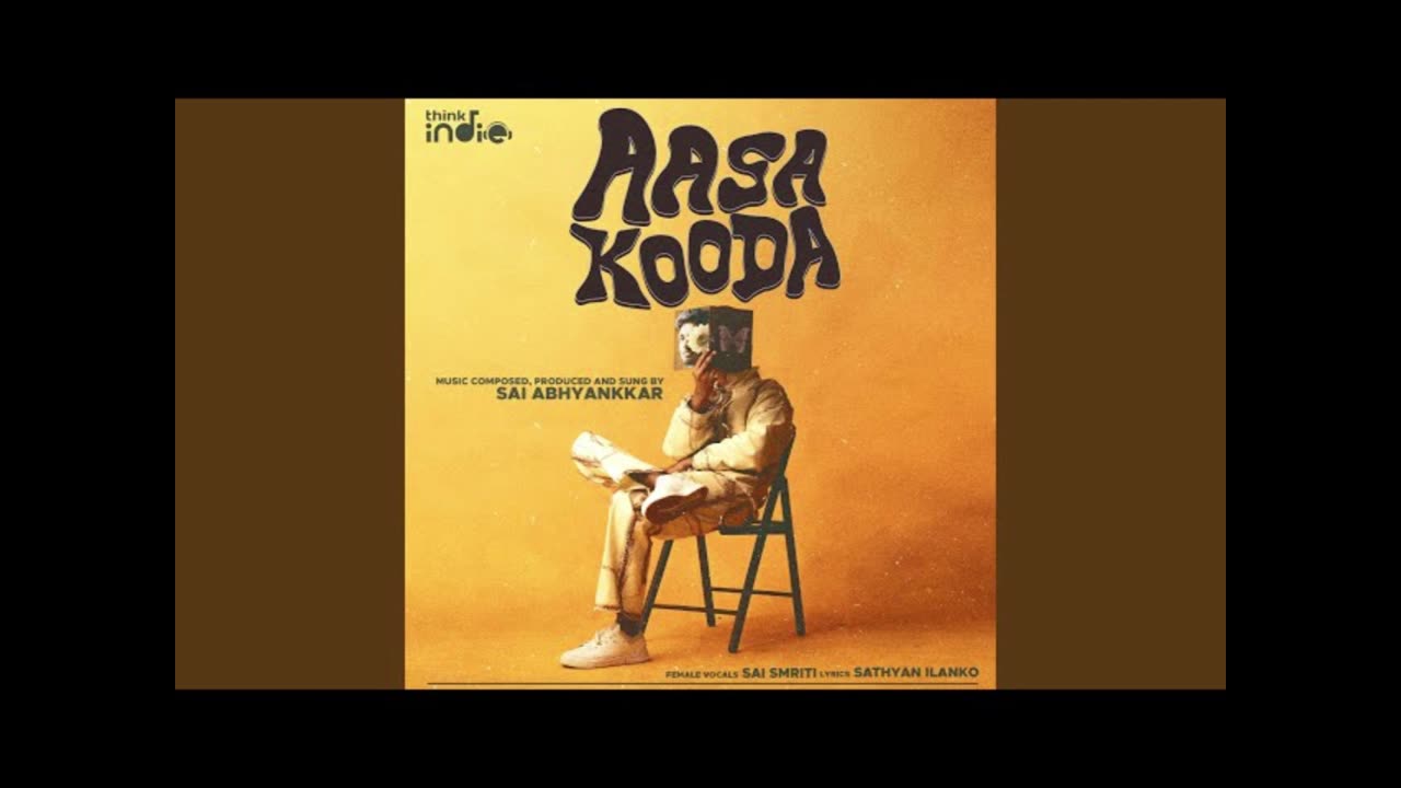 Sai Abhyankkar - Aasa Kooda (Music Video) | Thejo Bharathwaj | Preity Mukundhan | Sai Smriti