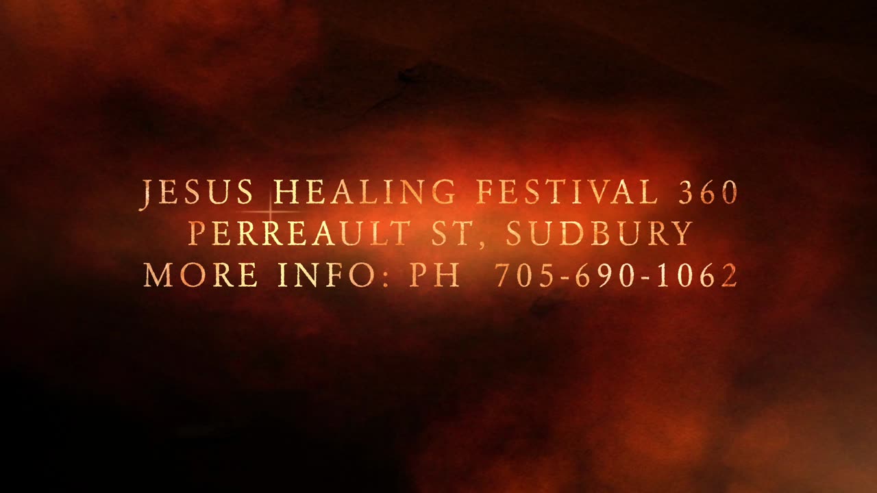 JESUS HEALING FESTIVAL 2024 JUNE 29 THROUGH JULY 7 - 7/00P.M. NIGHTLY