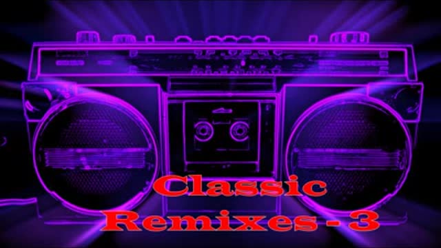 Classic Remixes - 3