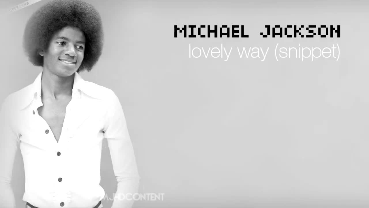Michael Jackson - Lovely Way - Snippet Unreleased