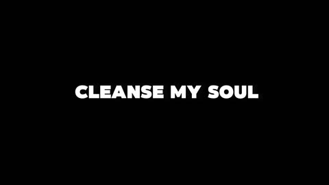 13. Cleanse My Soul