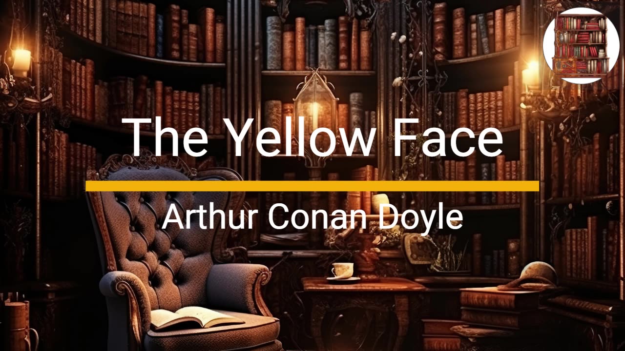 The Yellow Face - Arthur Conan Doyle